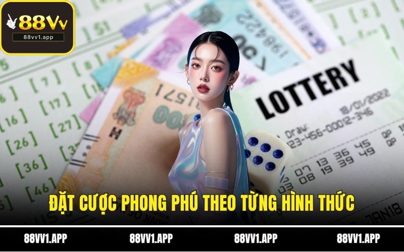 Đặt cược phong phú theo từng hình thức