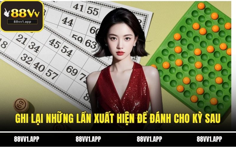 Ghi lại những lần xuất hiện để đánh cho kỳ sau